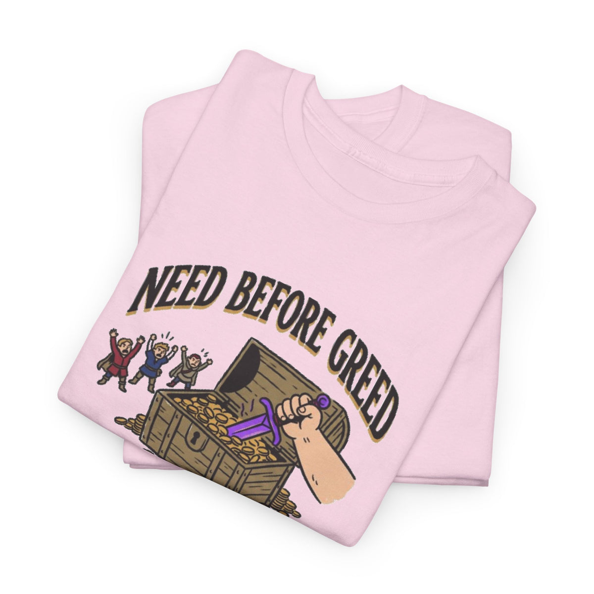 Need Before Greed – T-Shirt