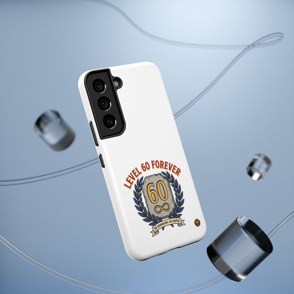 Phone Case — 'Level 60 Forever' Heavy-Duty Impact-Resistant Phone Case