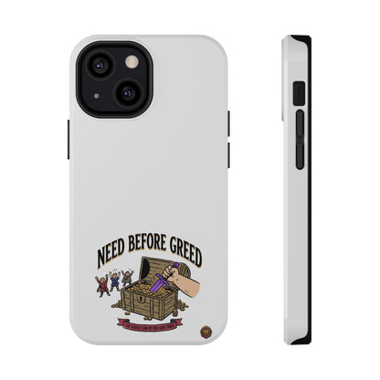 Phone Case — 'Need Before Greed' Heavy-Duty Impact-Resistant Phone Case