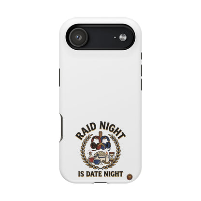 Raid Night Is Date Night – Phone Case