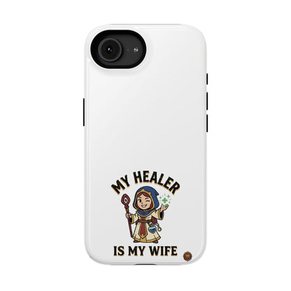 Phone Case — 'My Healer Is My Wife' Heavy-Duty Impact-Resistant Phone Case