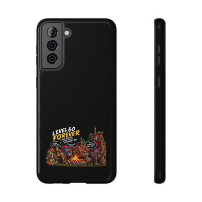 Phone Case — 'Level 60 Forever Campfire' Heavy-Duty Impact-Resistant Phone Case