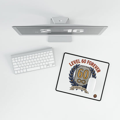 Level 60 Forever – Desk Mat