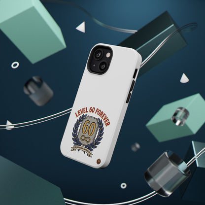 Phone Case — 'Level 60 Forever' Heavy-Duty Impact-Resistant Phone Case