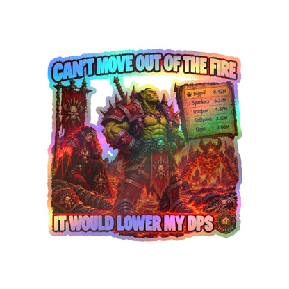 Can't Move Out of the Fire – Poster Decal