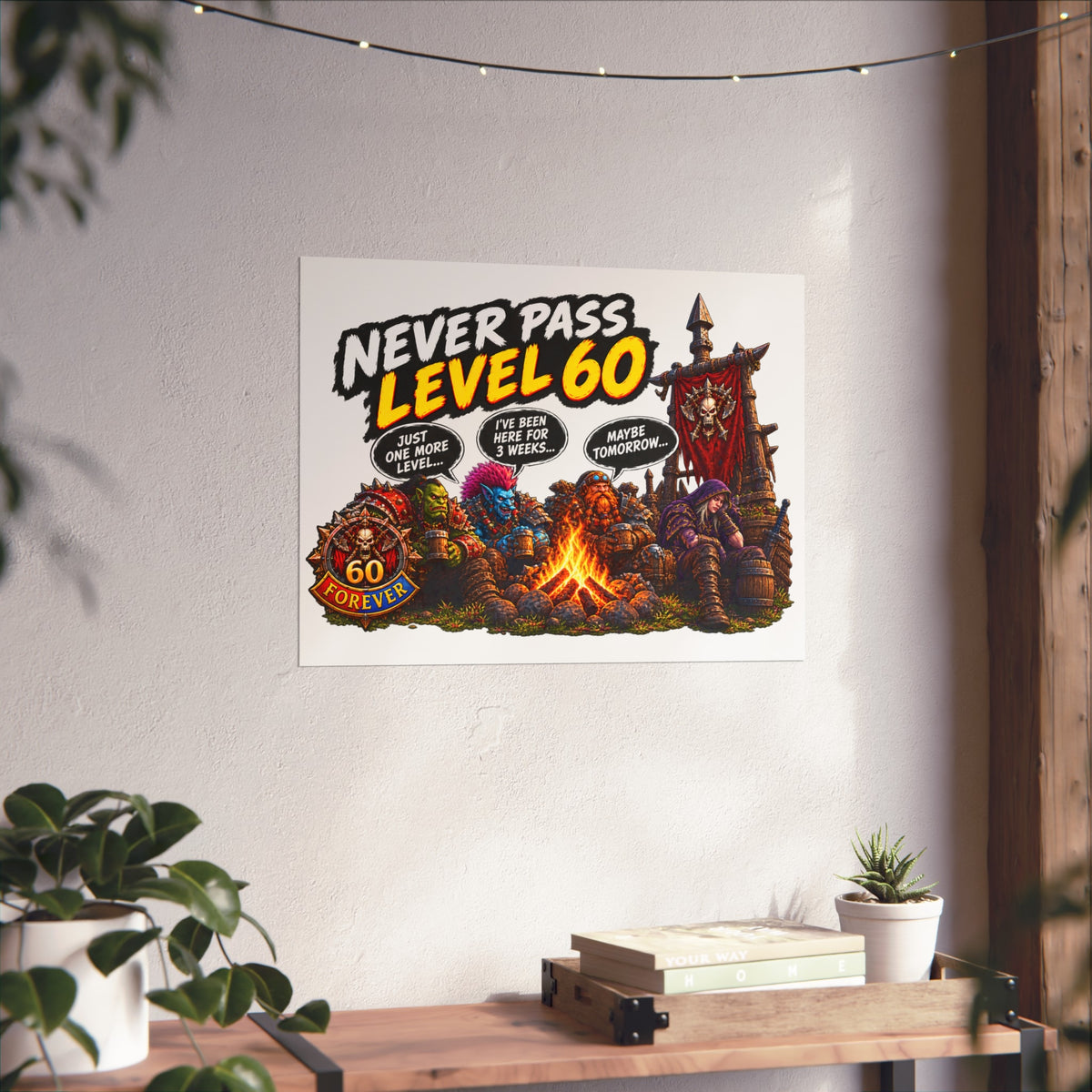 Never Pass Level 60 – Fine Art Poster | Sixty Forever Co.