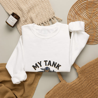 My Tank Is My Husband – Sweatshirt