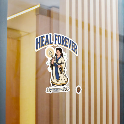 Heal Forever – Poster Decal