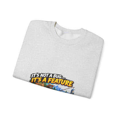 It's Not a Bug, It's a Feature – Sweatshirt