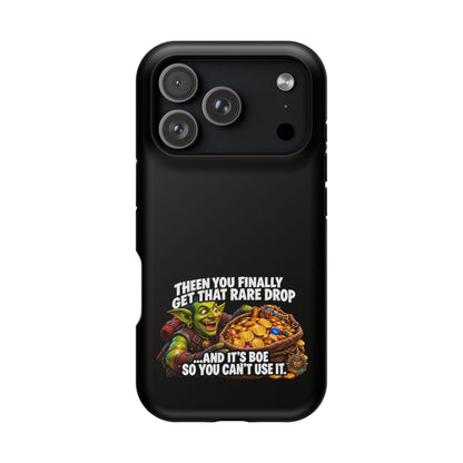 Phone Case — 'Rare Drop… And It's BoE' Heavy-Duty Impact-Resistant Phone Case
