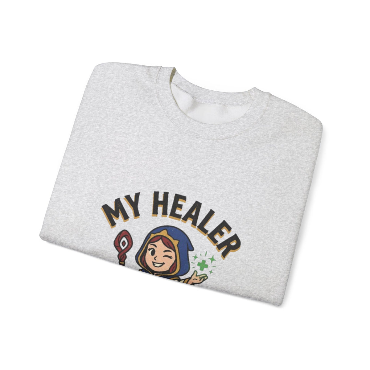 My Healer Is My Wife – Sweatshirt