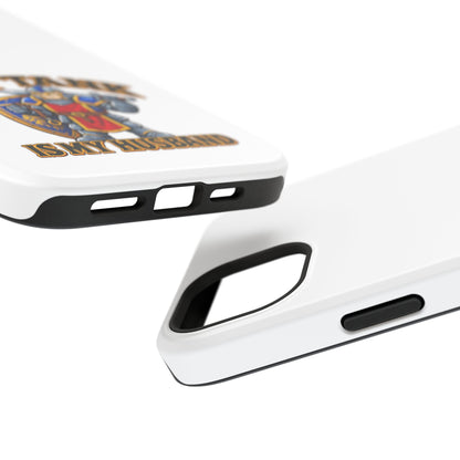 Phone Case — 'My Tank Is My Husband' Heavy-Duty Impact-Resistant Phone Case