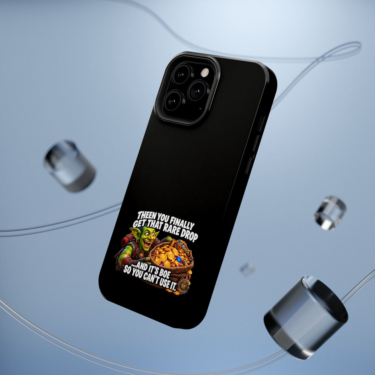Phone Case — 'Rare Drop… And It's BoE' Heavy-Duty Impact-Resistant Phone Case
