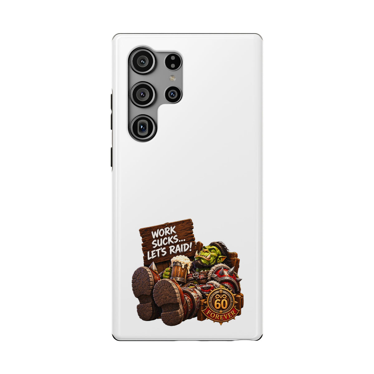 Work Sucks, Let's Raid – Phone Case