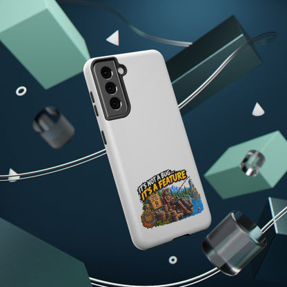 Phone Case — 'It's Not a Bug… It's a Feature' Heavy-Duty Impact-Resistant Phone Case