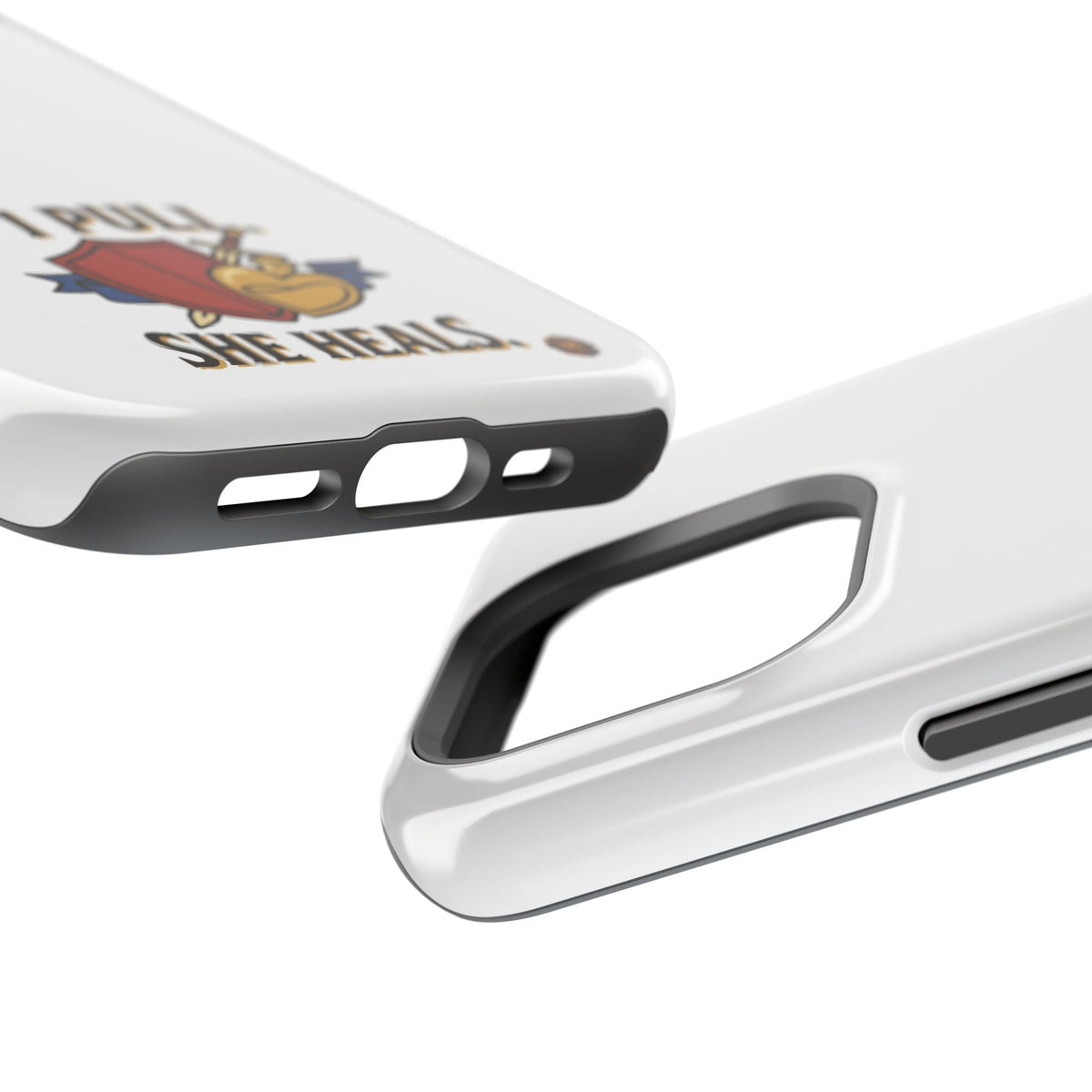 Phone Case — 'I Pull. She Heals.' Heavy-Duty Impact-Resistant Phone Case