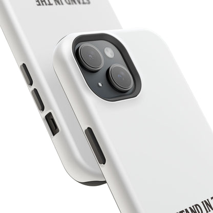 Phone Case — 'Stand in the Green, Babe' Heavy-Duty Impact-Resistant Phone Case