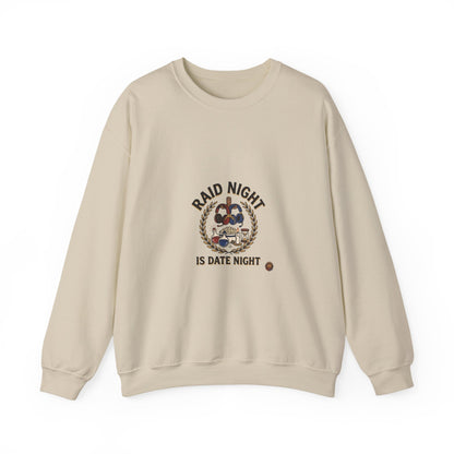 Raid Night Is Date Night – Sweatshirt | Sixty Forever Co.