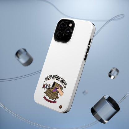 Phone Case — 'Need Before Greed' Heavy-Duty Impact-Resistant Phone Case