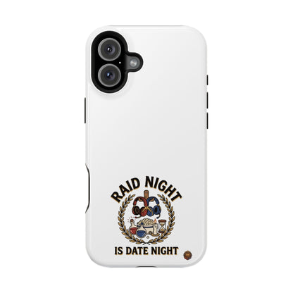 Raid Night Is Date Night – Phone Case