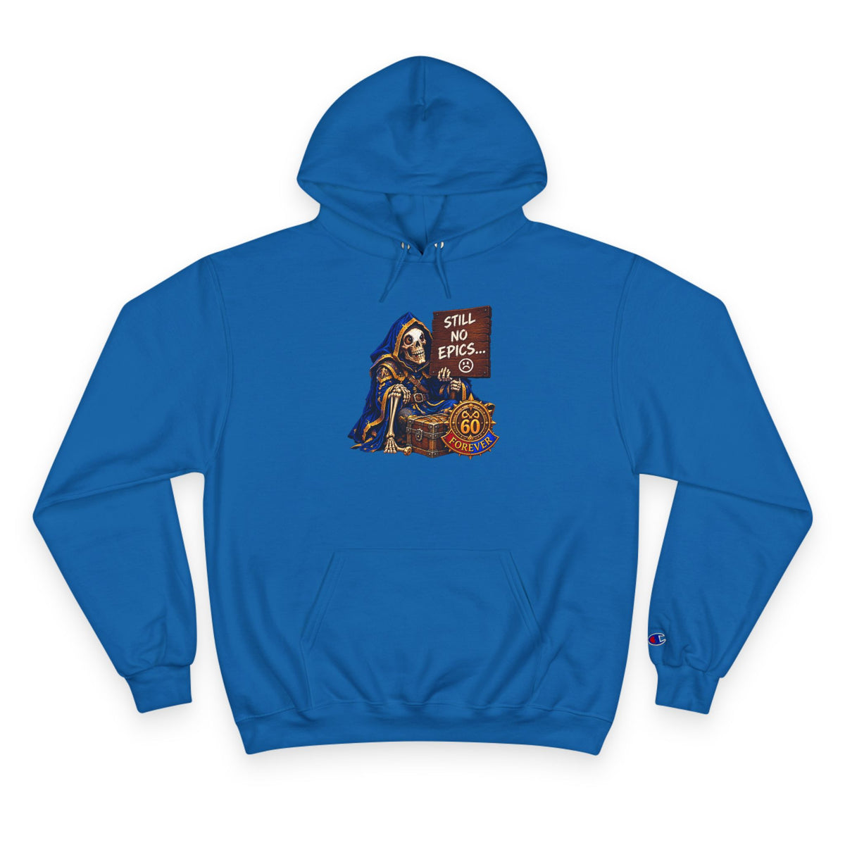 Still No Epics – Hoodie | Sixty Forever Co.