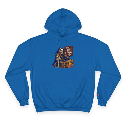 Still No Epics – Hoodie | Sixty Forever Co.