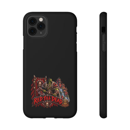 Phone Case — 'Red Till Dead' Heavy-Duty Impact-Resistant Phone Case