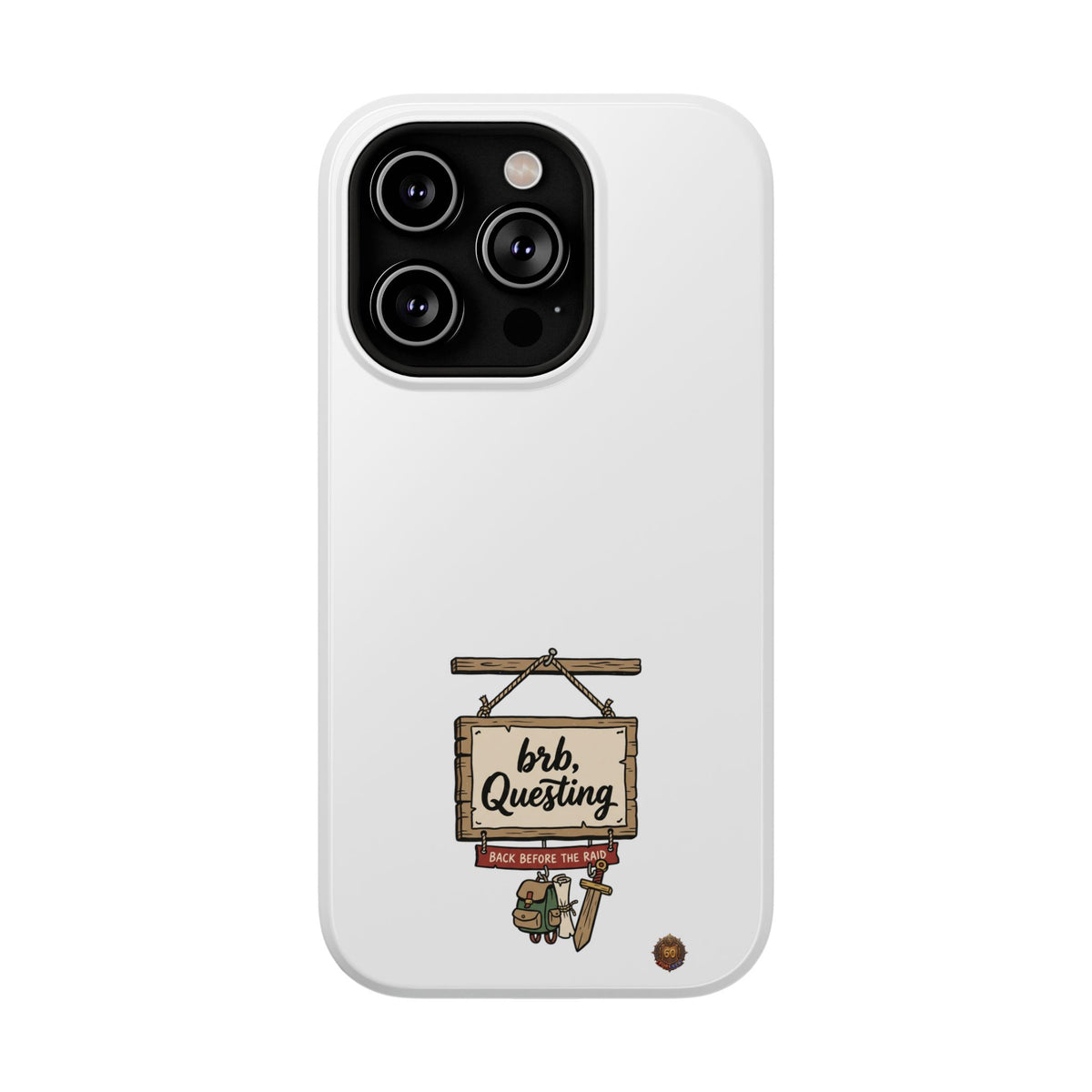 brb, Questing – Phone Case