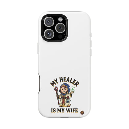 Phone Case — 'My Healer Is My Wife' Heavy-Duty Impact-Resistant Phone Case