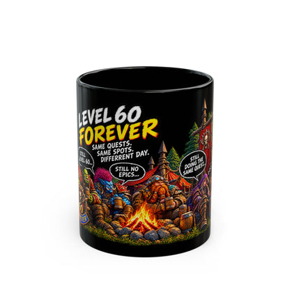 Level 60 Forever Campfire – Black Mug (11oz & 15oz)