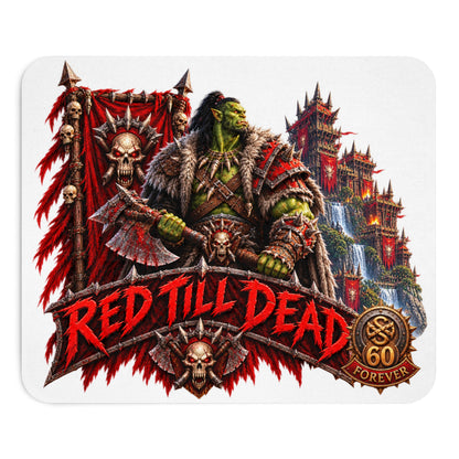 Orc Warrior Mouse Pad — "Red Till Dead" Gaming Desk Mat