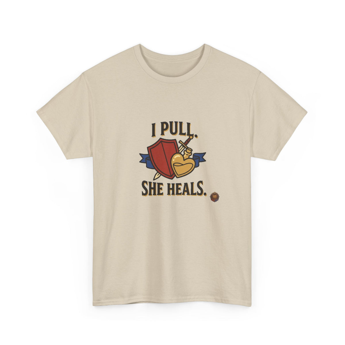 I Pull. She Heals. – T-Shirt