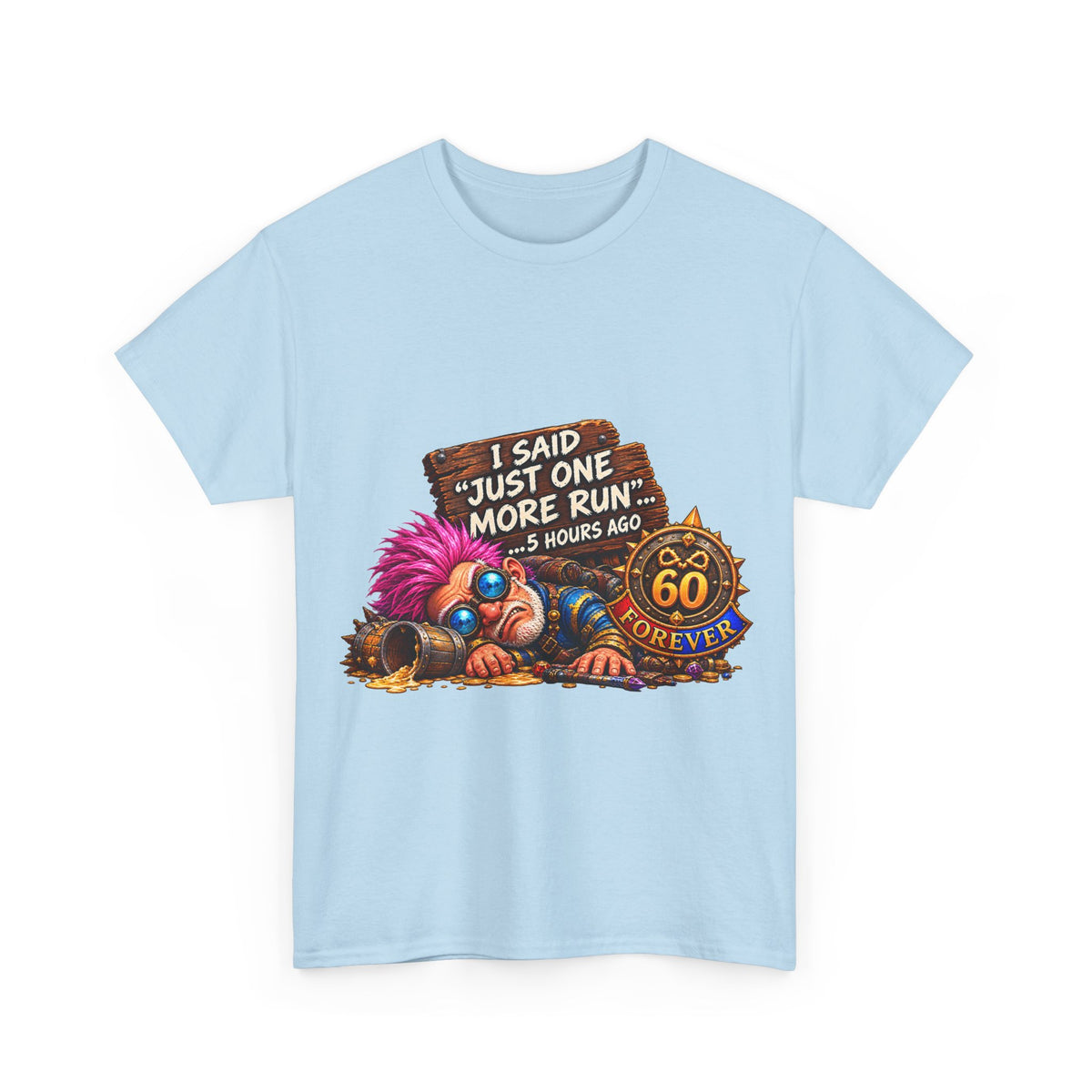 Just One More Run – T-Shirt
