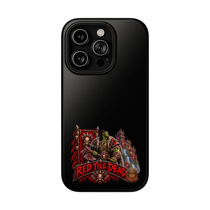 Phone Case — 'Red Till Dead' Heavy-Duty Impact-Resistant Phone Case