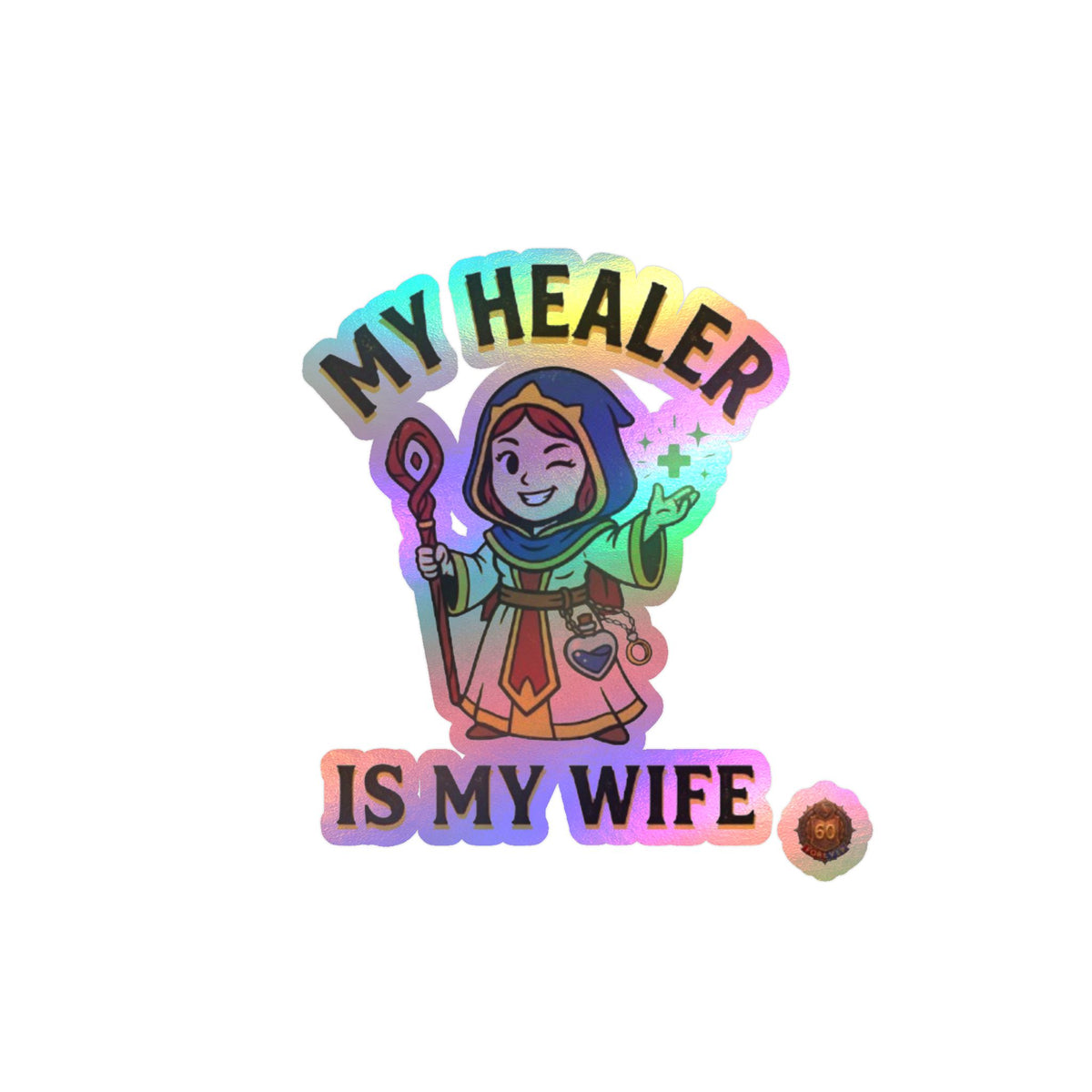 My Healer Is My Wife – Sticker