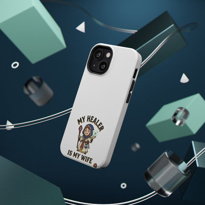Phone Case — 'My Healer Is My Wife' Heavy-Duty Impact-Resistant Phone Case