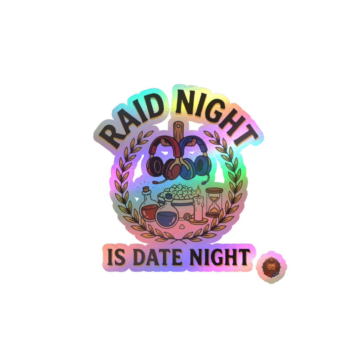 Raid Night Is Date Night – Poster Decal