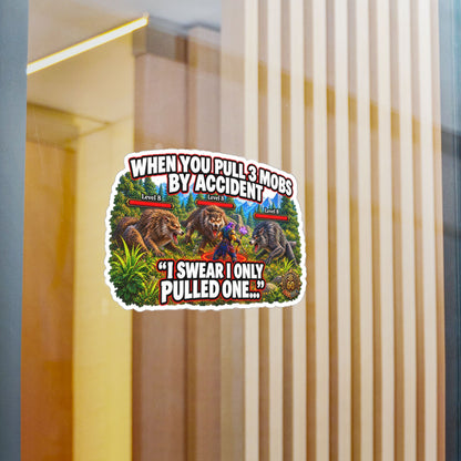 When You Pull 3 Mobs by Accident – Poster Decal