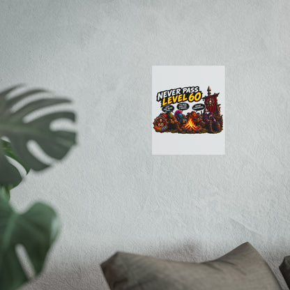 Never Pass Level 60 – Fine Art Poster | Sixty Forever Co.