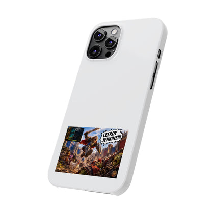 Slim Phone Case — 'Leeroy Jenkins!' Gaming Meme Design