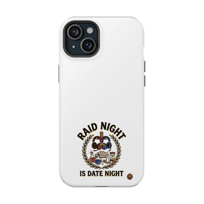 Raid Night Is Date Night – Phone Case