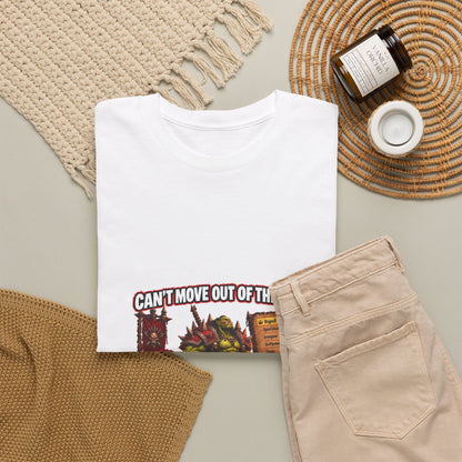 Can't Move Out of the Fire – T-Shirt