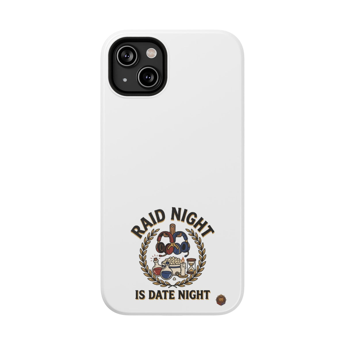 Raid Night Is Date Night – Phone Case