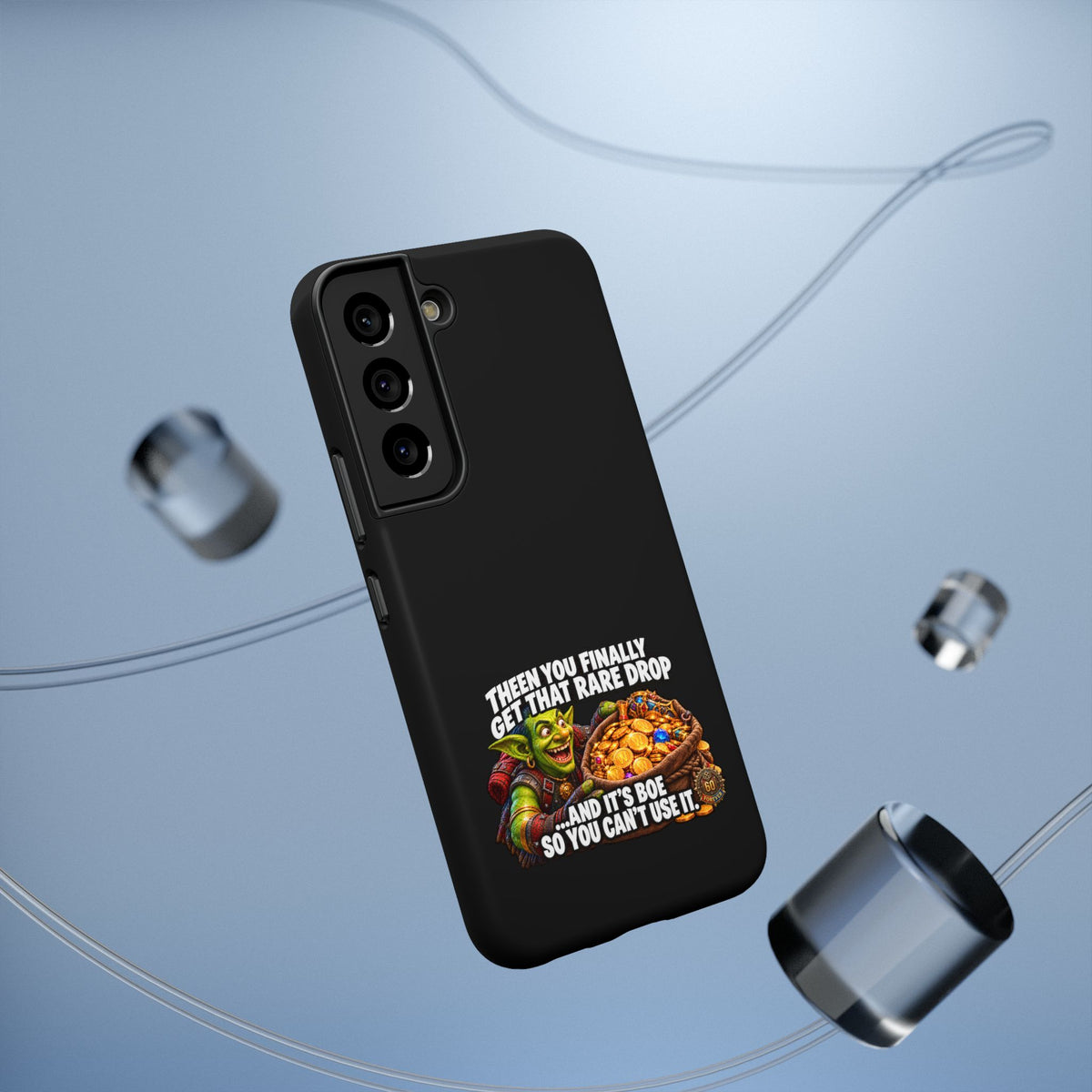 Phone Case — 'Rare Drop… And It's BoE' Heavy-Duty Impact-Resistant Phone Case
