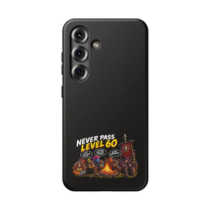 Phone Case — 'Never Pass Level 60' Heavy-Duty Impact-Resistant Phone Case