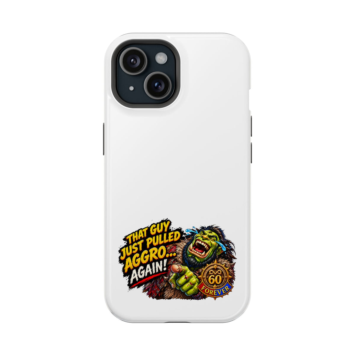 Phone Case — 'That Guy Just Pulled Aggro… Again' Heavy-Duty Impact-Resistant Phone Case