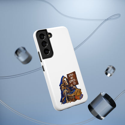 Phone Case — 'Still No Epics…' Heavy-Duty Impact-Resistant Phone Case