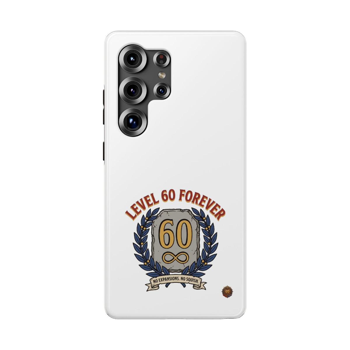 Phone Case — 'Level 60 Forever' Heavy-Duty Impact-Resistant Phone Case