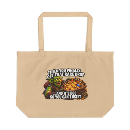 Then You Finally Get That Rare Drop – Tote Bag