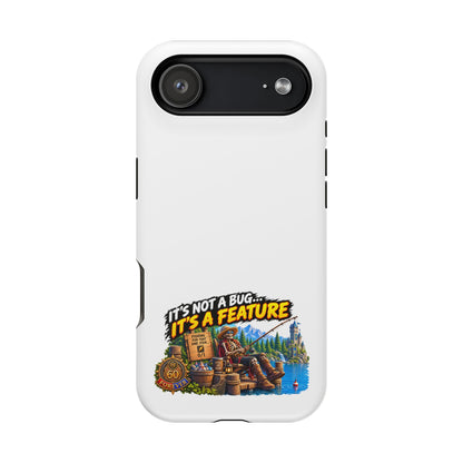 Phone Case — 'It's Not a Bug… It's a Feature' Heavy-Duty Impact-Resistant Phone Case